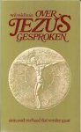 Wil Veldhuis - Over jezus gesproken