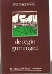 Keuning, Prof. Dr. H.J. - De  regio Groningen. De geografisch-economische geschiedenis van een regionale centrum-stad en haar ommeland. Met een voorw. van H.G. Buiter, burgemeester van Groningen