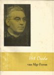Feron, Mgr. - Het Credo van Mgr. Feron - een bloemlezing uit zijn Credo-artikelen van 1949-1958
