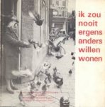 Corrie Brink , Maartje Cosijn , J.M. Labruyere-Meijers , A. Langezaal-Plezier - Ik zou nooit ergens anders willen wonen
