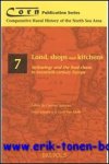 P. Scholliers, L. Van Molle, C. Sarasua (eds.); - Land, Shops and Kitchens: Technology and the Food Chain in Twentieth-Century Europe,