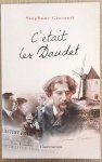GIOCANTI, STÉPHANE. - C'était les Daudet (French Edition).