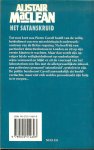 MacLean, Alistair Vertaling Tuuk Buijtenhuijs  Omslagontwerp ADM International Pieter Delft - Satanskruid  .. Het is moeilijk iets van de inhoud te vertellen , want u moet deze zeer bijzondere romans zelf ondergaan