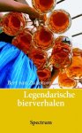 B. van Zuilekom - Legendarische bierverhalen