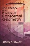 Steven G. Krantz - The Theory and Practice of Conformal Geometry