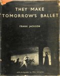 Frank Jackson 71687 - They Make Tomorrow's Ballet