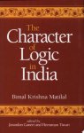 Bimal Krishna Matilal - The Character of Logic in India
