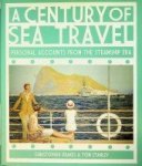 Deakes, C. and T. Stanley - A Century of Sea Travel Personal Accounts from the Steamship Era
