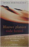 Mark Hertsgaard, Carola Kloos - Blauwe planeet, rode hemel