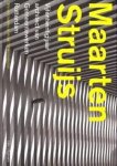 GALEMA, WIJNAND en TIJHUIS, ANNET (REDACTIE) - Maarten Struijs. Vijentwintig jaar architect van Gemeentewerken Rotterdam