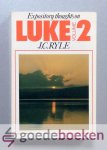 Ryle, J.C. - Expository thoughts on the Gospel of St. Luke, volume 2 --- Serie: Expository thoughts on the Gospels