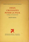 BENDA, J. - Deux croisades pour la paix. Juridique & sentimentale.