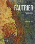 Marie-José Lefort, Konstantina Minou - JEAN FAUTRIER : Critical Catalogue of Paintings - Catalogue raisonné de l'oeuvre peint