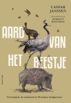 Caspar Janssen - Aard van het beestje de beekprik, de wielewaal en 98 andere landgenoten