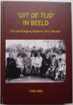 Theo Brill - Uit de tijd in beeld. De familiegeschiedenis Bril- Herder
