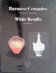 Adhyatman, Sumarah & Aby Ridho - Burmese Ceramics; White Kendis