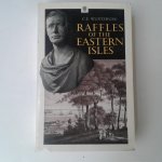 Wurtzburg, C.E. - Raffles of the Eastern Isles Wurtzburg, C.E. - Raffles of the Eastern Isles