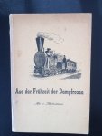 Volmar F.A. - Aus der Frühzeit der Dampfrosse