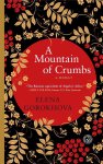 Elena Gorokhova - A Mountain of Crumbs