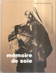 Hannoyer, Jean - Mémoire de soie. Collection Widad Kawar. Costumes et partures de Palestina et de Jordanie