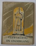 GROOT, JOH. DE & NOORDTZIJ, A., - Verwording en ondergang. Premieboek bij NCRV kalender 1941.