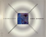 Chris Severeyns 201365 - Clairvoyance,Perception, Doorzicht Chris Severyns met kunst en gedichten