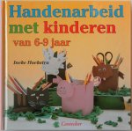Hoekstra Ineke - Handenarbeid met kinderen van 6 - 9 jaar
