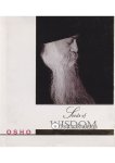 Bhagwan Shree Rajneesh,Osho - Seeds of Wisdom Bhagwan Shree Rajneesh,Osho - Seeds of Wisdom