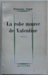 Sagan Francoise - La robe mauve de Valentine  Theatre