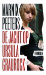 Marnix Peeters - De jacht op Ursula Graurock