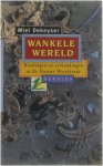 Miel DeKeyser - Wankele wereld - Houdingen en verhoudingen in De Nieuwe Wereldorde