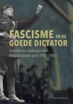 Hans Geleijnse - Fascisme en de goede dictator