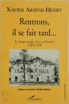 Xavier Arsène-Henry - Rentrons, il se fait tard--
