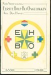 n.n - Jubileumuitgave - Ned. Vereniging eerste Hulp Bij Ongelukken afd. Den Haag 1898 - 1948 n.n - Jubileumuitgave - Ned. Vereniging eerste Hulp Bij Ongelukken afd. Den Haag 1898 - 1948