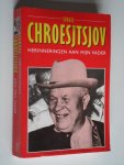 Chroesjtsjov, Sergei - Herinneringen aan mijn vader