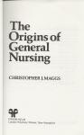 Christopher J. Maggs (Author) - The Origins of General Nursing
