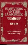 onder redactie van Mr. Frans Dony - Elseviers Antiek Jaarboek 1984 - 85 [The Lyle Official Antiques Review 1983]