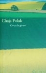 Polak, Chaja - Over de grens Polak, Chaja - Over de grens