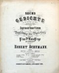 Schumann, Robert: - [Op. 36, Nr. 5-6] Sechs Gedichte aus dem Liederbuche eines Malers von Reinick für eine Sopran- oder Tenorstimme mit Begleitung des Pianoforte. Heft 2. Hieraus: 5. Dichters-Genesung 6. Liebesbotschaft
