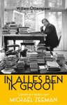 Willem Otterspeer - In alles ben ik groot