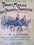 Goede, A. de.: - Triumf marsch met pauken en trompetten vor piano met viool ad lib. Souvenir 23 december 1905