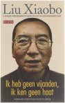 Xiaobo Liu Machteld van Dijke - Ik heb geen vijanden, ik ken geen haat