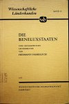 Hambloch, Hermann - Die Beneluxstaaten : eine geographische Länderkunde / von Hermann Hambloch