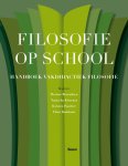 Natascha Kienstra, Desiree Berendsen, Kirsten Poortier, Floor Rombout - Filosofie op school Handboek vakdidactiek filosofie