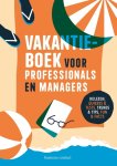 . (red.) - Vakantieboek voor professionals en managers 2022