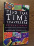 Cochrane, Peter - Tips for time travellers. Visionary insights into new technology, life and the future by one of the world's leading technology prophets