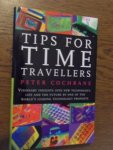 Cochrane, Peter - Tips for time travellers. Visionary insights into new technology, life and the future by one of the world's leading technology prophets