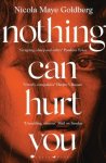 Nicola Maye Goldberg 228764 - Nothing Can Hurt You 'A gothic Olive Kitteridge mixed with Gillian Flynn' VOGUE