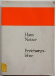 Netzer Hans - Erziehungslehre
