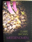 Brown, Clare - Meegenomen